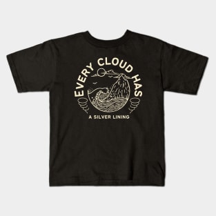 Every cloud has a silver lining Kids T-Shirt